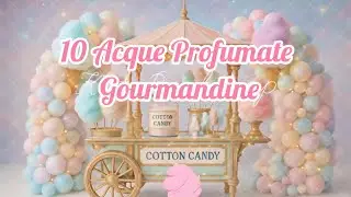 10 Acque Profumate Gourmandine #profumi #profumo #profumizio #mascheraviso #olioprofumatoalfico