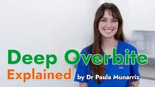What Is a Deep Overbite? | Causes, Problems & Treatment Options Explained by Dr. Paula