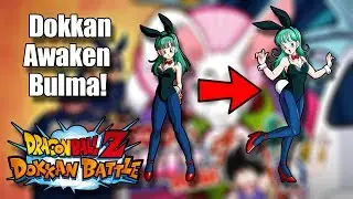 Как пробудить кролика Бульму в Dokkan! - Dragon Ball Z Dokkan Battle Tutorial