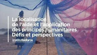 Conference Bioforce : Localisation de l'aide humanitaire