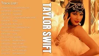 Top Songs Taylor Swift - Best Songs Of Taylor Swift Billboard | Taylor Swift Greatest Hits 2026