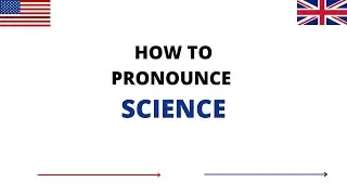 How To Pronounce SCIENCE Correctly In English | SCIENCE Pronunciation | How To Say SCIENCE
