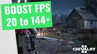 Chivalry 2 - How to BOOST FPS and Increase Performance