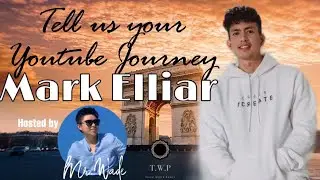 Tell Us Your YT Journey with @MarkElliar