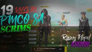 RISING NEPAL 19 kills DOMINATION | pmco scrims | khooni