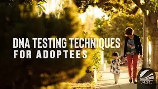 DNA Testing Techniques for Adoptees