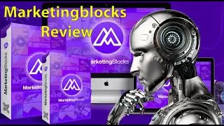 Marketingblocks Review | Let The AI Do  The Work!