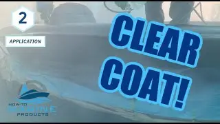 How-To apply Clear Coat over Base Coat on Boats