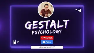 What is Gestalt Psychology? | Education Theories & Principles of Teaching