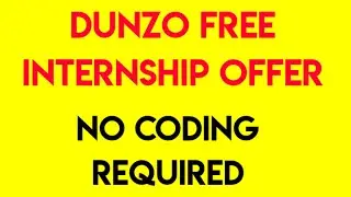 Hurry Up!! Dunzo Offers Free Internship