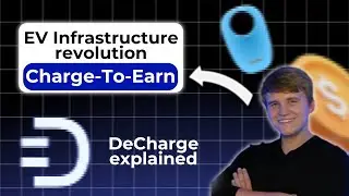 Charge-To-Earn | How DeCharge revolutionizes EV Charging | Earn Money With EV Infrastructure