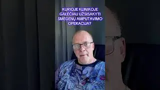 Kurioje klinikoje daro smegenų amputavimo operacijas? &bull; kas vyksta