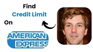 How to Find Your Credit Limit on American Express &ndash; (2026) Easy Step-by-Step Guide ✅
