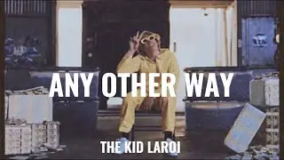 THE KID LAROI - Any Other Way [Music Video]
