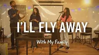 I'll Fly Away - Family Harmony - The Sunbeams Trio