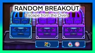 CROB - Random Breakout Ep.40 Escape from the Oven Season