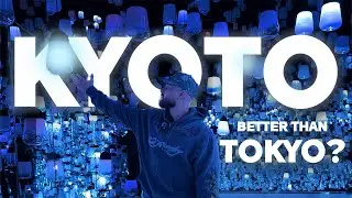 Another Day in Kyoto | TeamLabs, Street Food & New Camera