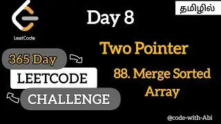 Day 8 | Two Pointer Technique | LeetCode 88 &ndash; Merge Sorted Array | Tamil #leetcode#viralvideo #video