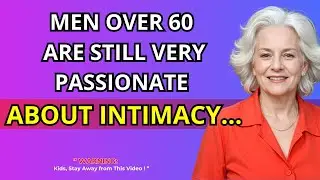 Secrets About the Sex Life of Men Over 60 | WISE SAYINGS