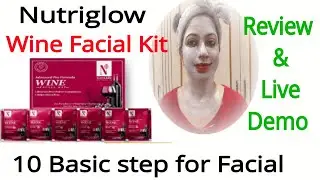 Nutriglow wine facial kit // Step by Step facial at home / @nishaAhujaThereviewgirl