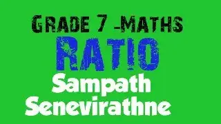 Grade 7 - English Medium Maths #Local Syllabus # Ratio