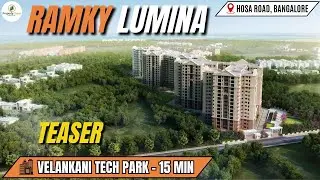 Ramky Lumina Bangalore | Free Pickup & Drop Service | Project Overview | Amenities | Pricing | Much