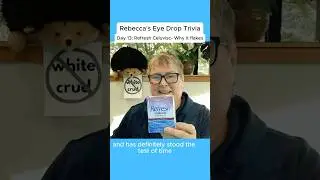 Rebecca's Eye Drop Trivia Day 13: Refresh Celluvisc - Why it flakes