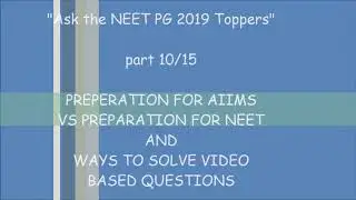 How to prepare for AIIMS PG | NEET PG TOPPERS INTERVIEW part 10/15| AIR 1,20,30,106
