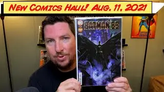 New Comics Haul! - Issue #48 - August 11, 2021