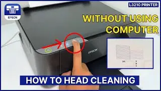 Epson L3210 &ndash; How to Clean Print Head for Better Print Quality