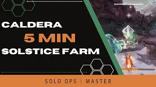 Caldera SOLO Farming Guide [Destiny 2] - Distorted Solstice Engram FAST [Master Difficulty]