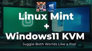 Windows 11 on Linux Mint 22.3 Using KVM: No Fuss, Great Performance