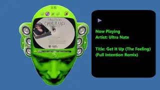Ultra Nat&eacute; - Get It Up (The Feeling) (Full Intention Remix) (2001 12