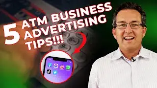 Top 5 ways to advertise your atm business (ATM business Tips)