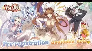 Food Fantasy: Pre-registration available now!