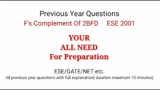 DE Number System 2, F's Complement Of (2BFD) Previous Year Question (ESE 2001), 15's Complement