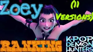 My Personal Zoey Ranking! (11 Versions) - Kpop Demon Hunters