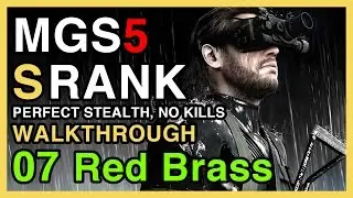 MGS5 S Rank Walkthrough Mission 07 - Red Brass - Perfect Stealth, No Kills | WikiGameGuides