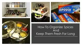 Kitchen Storage Ideas - How To Organize Spices & Keep Them Fresh For Long