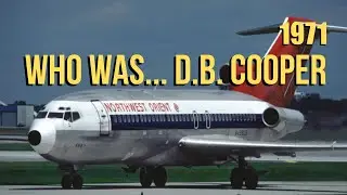 D.B. COOPER MYSTERY ✈️ America&rsquo;s Unsolved Skyjacking & Disappearance | TTHL