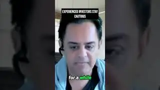 Experienced Investors Stay Cautious