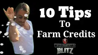 10 Tips To Farm Credits (silver) #wotb