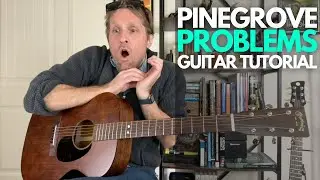 Problems by Pinegrove Guitar Tutorial - Guitar Lessons with Stuart!