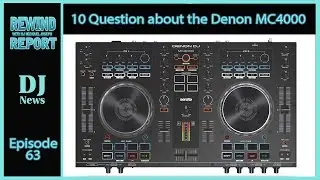 #DenonDJ MC4000 Questions Answered | Rewind Report with Michael Joseph