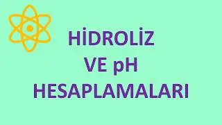 HİDROLİZ ÇÖZELTİLERİNDE pH SORULARI VE ÇÖZÜMLERİ