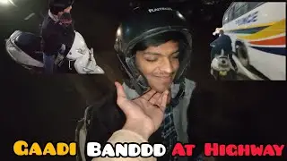 Gaadi Bandd At Highway With My Personal Driver📞 Crazyy ride ever ♥️