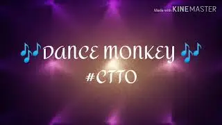 🎶DANCE MONKEY 🎶 TRENDING MUSIC (#CTTO)