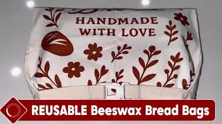 Reusable Beeswax Bread Bags Review | Keep Homemade Bread Fresh Longer Naturally