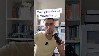 Zr&oacute;b porządek na WhatsApp 🟢🧹 #whatsapptips #whatsapp