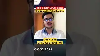 UPSC Topper on What You Should Do if You Are Not Clearing Prelims